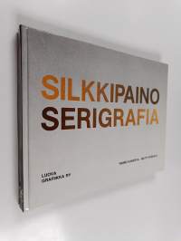Silkkipaino Serigrafia
