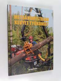 Metsänomistajan kevyet työkoneet