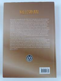 Wallesmanni : kuusi vuosisataa kansan ja esivallan välissä