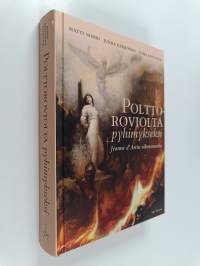 Polttoroviolta pyhimykseksi : Jeanne d&#039;Arcin oikeusmurha