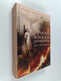 Polttoroviolta pyhimykseksi : Jeanne d&#039;Arcin oikeusmurha