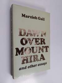 Dawn Over Mount Hira, and Other Essays