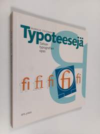 Typoteesejä : tarkan typografian opas