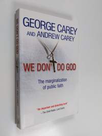 We Don&#039;t Do God - The Marginalization of Public Faith