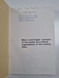 Marx&#039;s and Engels&#039; Concepts of the Parties and Political Organizations of the Working Class (signeerattu, tekijän omiste)