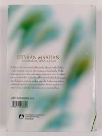 Hyvään maahan : kamppailua, kipua, kasvua