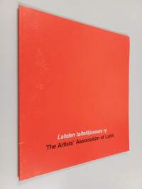 Lahden taiteilijaseura ry : [Lahden ystävyyskaupunkinäyttely 1979] = The artists&#039; Association of Lahti : [the exhibition of four contries 1979]