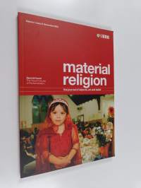 Material Religion Volume 1, Issue 3 - The Journal of Objects, Art and Belief