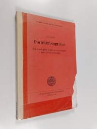 Porträttfotografen - en etnologisk studie av en fotograf, hans ateljé och bilder