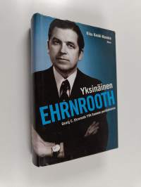 Yksinäinen Ehrnrooth : Georg C. Ehrnrooth YYA-Suomen puristuksessa