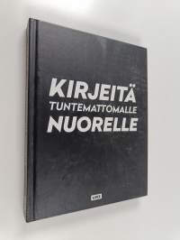 Kirjeitä tuntemattomalle nuorelle
