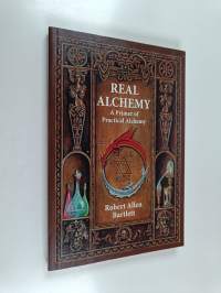 Real Alchemy - A Primer of Practical Alchemy