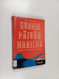 Huomispäivän maailma ilmestyskirjan valossa
