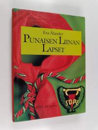 Punaisen liinan lapset (signeerattu, tekijän omiste)