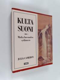 Kultasuoni : matka luovuuden sydämeen