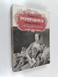 Madame de Pompadour - Kunglig älskarinna