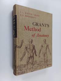 Grant&#039;s method of anatomy : by regions, descriptive and deductive