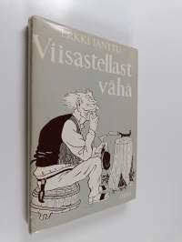 Viisastellast vähä : suomalaisia sananparsia kuvin