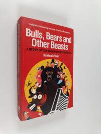 Bulls, Bears, and Other Beasts