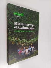 Mielenterveys elämäntaitona : Mielenterveyden ensiapu 1