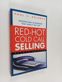 Red-hot cold call selling : prospecting techniques that really pay off