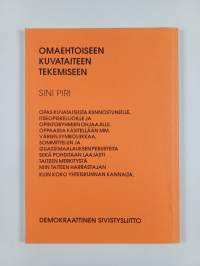 Omaehtoiseen kuvataiteen tekemiseen
