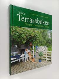 Stora terrassboken : planera, genomföra, inreda