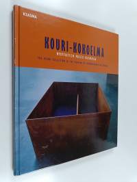 Kouri-kokoelma Nykytaiteenmuseo Kiasmassa - The Kouri collection in the Museum of Contemporary Art Kiasma