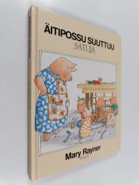 Äitipossu suuttuu
