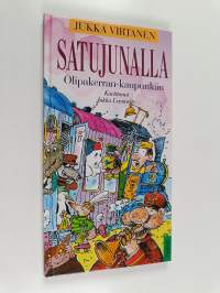 Satujunalla Olipakerran-kaupunkiin (signeerattu)