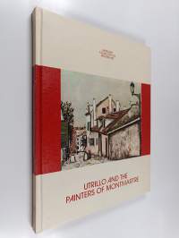 Utrillo and the Painters of Montmartre
