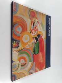 Robert Delaunay, Sonia Delaunay, Frank Kupka : Retretti 24.5-1.9.1996