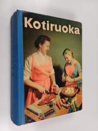 Kotiruoka : keittokirja kotia ja koulua varten