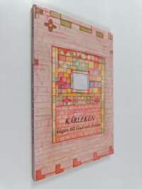 Kärleken - vägen till Gud och lyckan