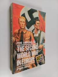 The origins of the Second World War in Europe