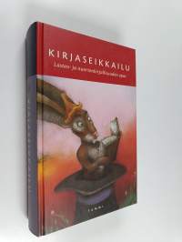 Kirjaseikkailu : lasten- ja nuortenkirjallisuuden opas