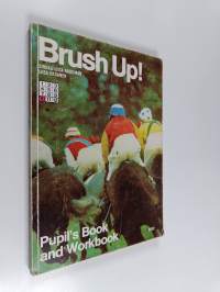 Brush up! 10 : Pupil&#039;s book and workbook