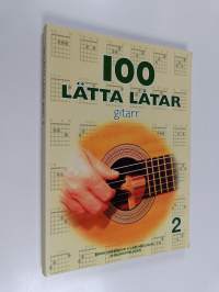 100 lätta låtar : gitarr 2