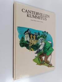 Cantervillen kummitus : Oscar Wilden teoksen mukaan