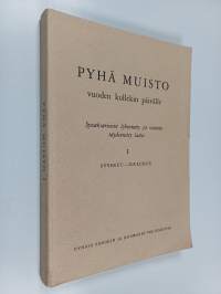 Pyhä muisto vuoden kullekin päivälle : synaksarionin lyhennetty ja osittain täydennetty laitos : [syyskuu-joulukuu]