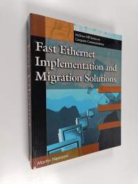 Fast Ethernet Implementation and Migration Solutions