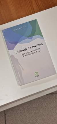 Sivullisen sanomaa : ajatuksia toiseudesta ja muukalaisuudesta