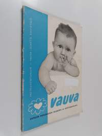Vauva : Viitteitä pienokaisen hoidosta ja hoitotarvikkeista