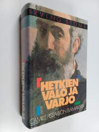 Hetkien valo ja varjo : Camille Pissarron elämäkerta
