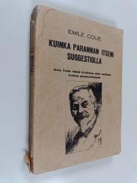 Kuinka parannan itseni suggestiolla