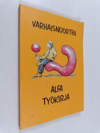 Varhaisnuorten alfa : työkirja