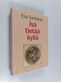 Isä tietää kyllä : kolmannen vuosikerran evankeliumisaarnat adventista helluntaihin