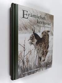 Erämiehet kertovat : sata vuotta erätarinoita