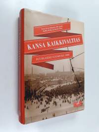Kansa kaikkivaltias : suurlakko Suomessa 1905