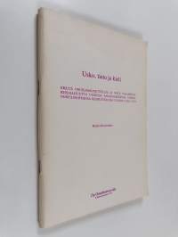 Usko, tieto ja kieli : eräitä ongelmanasetteluja ja niitä valaisevaa kirjallisuutta uudessa anglo-saksisessa uskonnonfilosofisessa keskustelussa vuosina 1955-1974